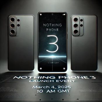 Nothing Phone (3) Launch Event - March 4, 2025