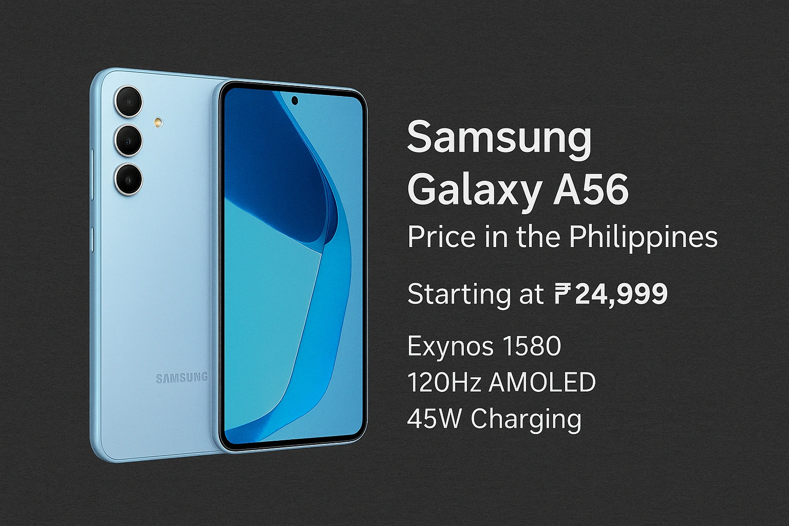 Samsung Galaxy A56 Price in the Philippines: Starting at ₱24,999