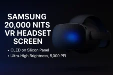 Samsung 20000 nits VR headset screen with OLED on Silicon and high brightness specs