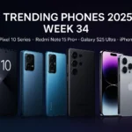 Trending Phones 2025 Week 34 – Pixel 10 Pro, Redmi Note 15 Pro+, Galaxy S25 Ultra, iPhone 17 Pro Max
