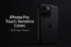 iPhone Pro Touch-Sensitive Cases