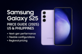Samsung Galaxy S25 Price Guide (2025) – US & Philippines