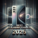 Best Flagship Phones 2025 – Ultimate Premium Smartphones Compared