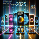 Trending Phones 2025 (Week 7) – Latest Rankings