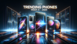 Top Trending Phones of 2025 (Week 6): Best Phones Ranked