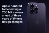 Apple Testing 200MP Camera Amid Multi-Year iPhone Design Overhaul (Rumor)