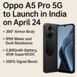 Oppo A5 Pro 5G to Launch in India on April 24, PH Release Coming Soon