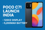 Poco C71 Launches in India with 120Hz Display & 5,200mAh Battery