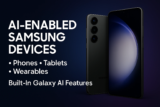 Samsung AI-Enabled Phones, Tablets & Wearables You Can Buy in 2025