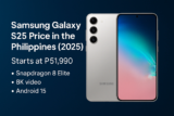 Samsung Galaxy S25 Price in the Philippines (2025) – Snapdragon 8 Elite, 8K Video & Android 15