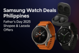 🇵🇭 Galaxy Watch Ultra, Watch7, and Buds3 Pro Father’s Day Deals in the Philippines – Shopee & Lazada Discounts (2025)