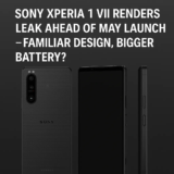 Sony Xperia 1 VII Renders Leak Ahead of May Launch – Familiar Design, Bigger Battery?