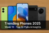 Trending Phones 2025 Week 19: Top Gainers, Movers & Must-Buys